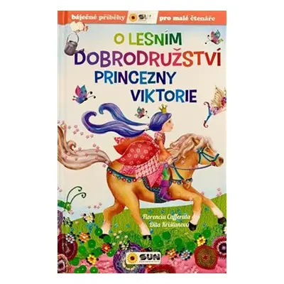 O lesním dobrodružství princezny Viktorie - Florencia Cafferata