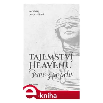 Tajemství Heavenu - Michaela Vášová