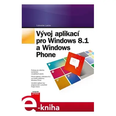 Vývoj aplikací pro Windows 8.1 a Windows - Ľuboslav Lacko