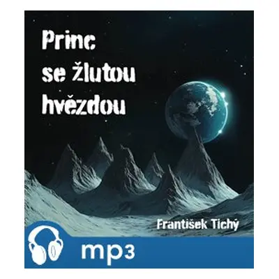 Princ se žlutou hvězdou, mp3 - František Tichý