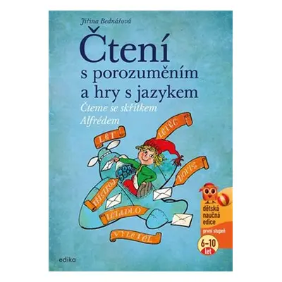 Čtení s porozuměním a hry s jazykem - Jiřina Bednářová