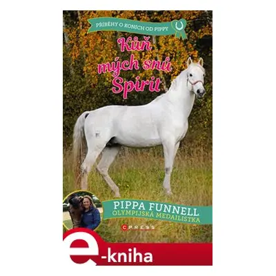 Kůň mých snů Spirit - Pippa Funnell