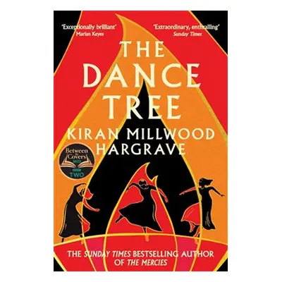 Dance Tree - Kiran Millwood Hargraveová