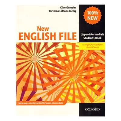 New English File Upper-Intermediate Student´s Book with CZ wordlist - Clive Oxenden, Paul Seligs