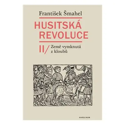 Husitská revoluce II - František Šmahel