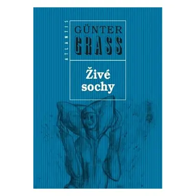 Živé sochy - Günter Grass