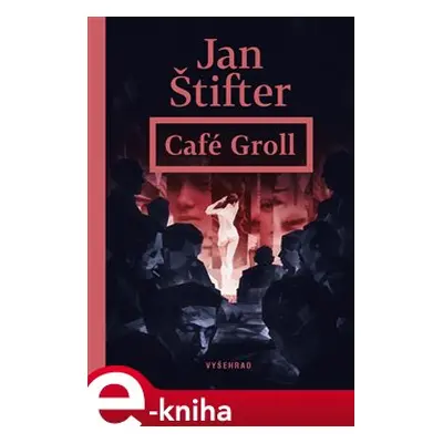 Café Groll - Jan Štifter