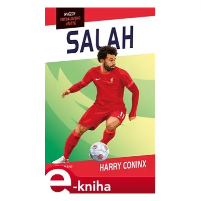 Hvězdy fotbalového hřiště - Salah - Harry Coninx