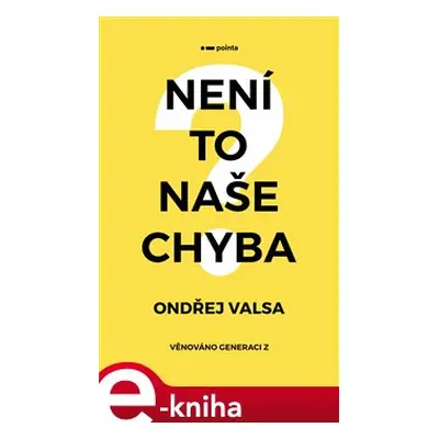 Není to naše chyba? - Valsa Ondřej