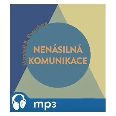 Nenásilná komunikace, mp3 - Marshall B. Rosenberg