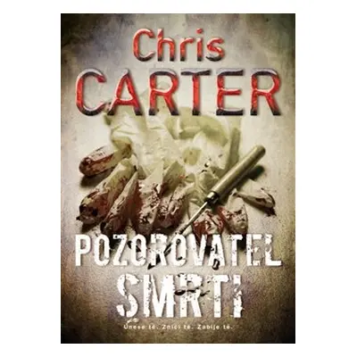 Pozorovatel smrti - Chris Carter