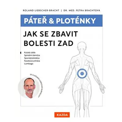 Páteř a ploténky - Jak se zbavit bolesti zad - Roland Liebscher-Bracht, Petra Brachtová