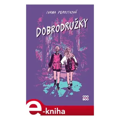 Dobrodružky - Ivana Peroutková