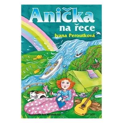 Anička na řece - Ivana Peroutková