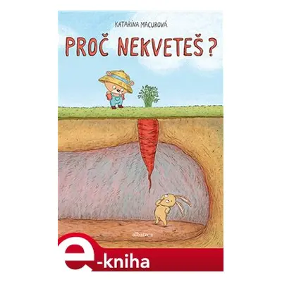 Proč nekveteš? - Katarína Macurová