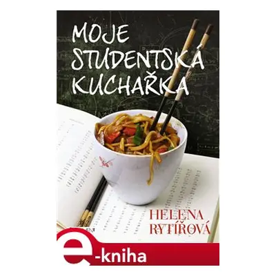 Moje studentská kuchařka - Helena Rytířová