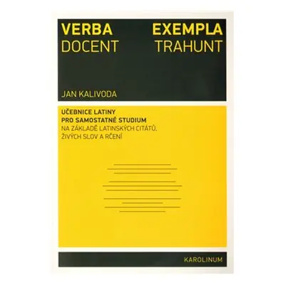 Verba docent, exempla trahunt - Jan Kalivoda