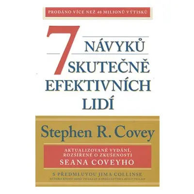 7 návyků skutečně efektivních lidí - Stephen R. Covey