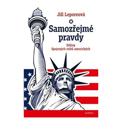 Samozřejmé pravdy - Jill Leporeová