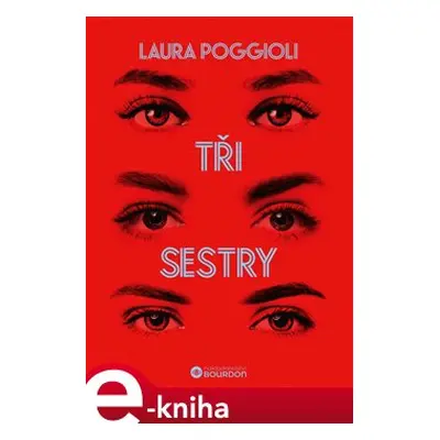 Tři sestry - Laura Poggioli