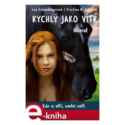 Rychlý jako vítr: Návrat - Lea Schmidbauerová, Kristina M. Hennová