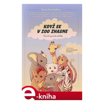 Když se v zoo zhasne - Jiří Hošek, Zuzana Hodková, Vojtěch Blažek, Václav Dolejší, Silvie Friedm