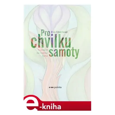 Pro chvilku samoty - Eva Eberlová