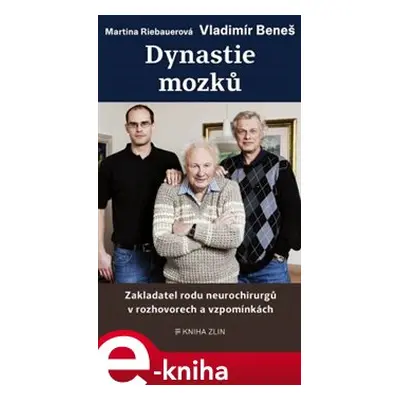 Dynastie mozků - Martina Riebauerová, Vladimír Beneš