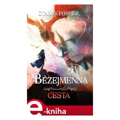 Bezejmenná: Cesta - Otakar Pospíšil