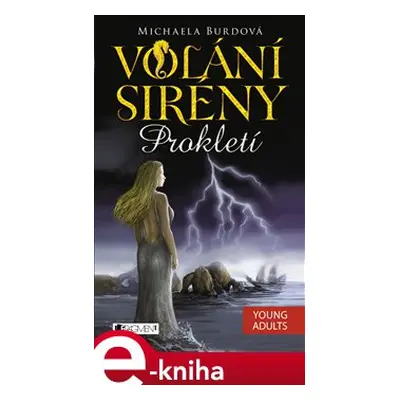 Volání sirény – Prokletí - Michaela Burdová