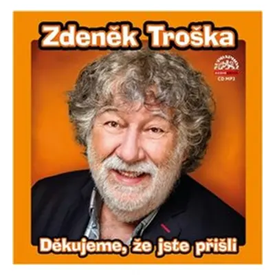 Děkujeme, že jste přišli - Zdeněk Troška