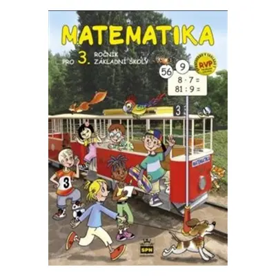 Matematika pro 3. ročník základní školy - Miroslava Čížková Pišlova