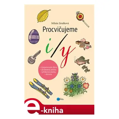 Procvičujeme i/y - MIluše Jirušková