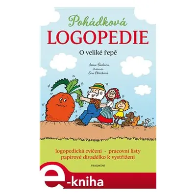 Pohádková logopedie - O veliké řepě - Irena Šáchová