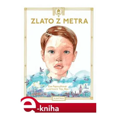 Zlato z metra - Eva Papoušková