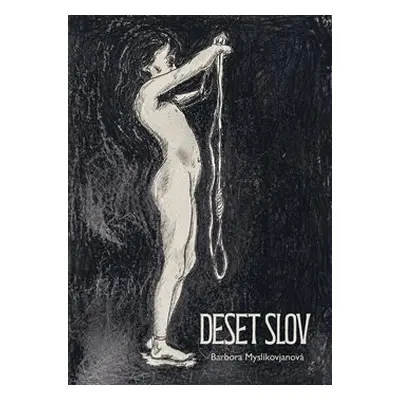 Deset slov - Barbora Myslikovjanová