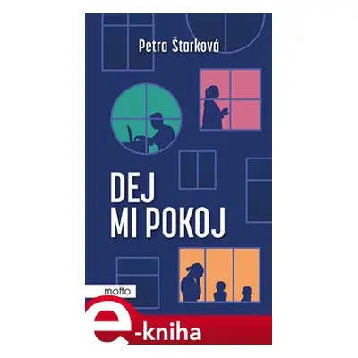 Dej mi pokoj - Petra Štarková