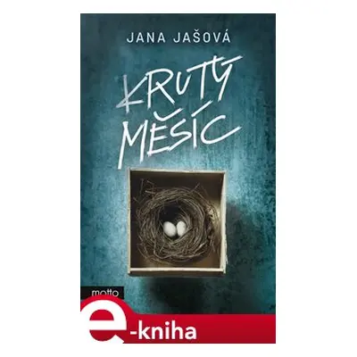 Krutý měsíc - Jana Jašová