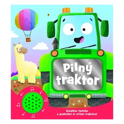 Knížka do ouška: Pilný traktor