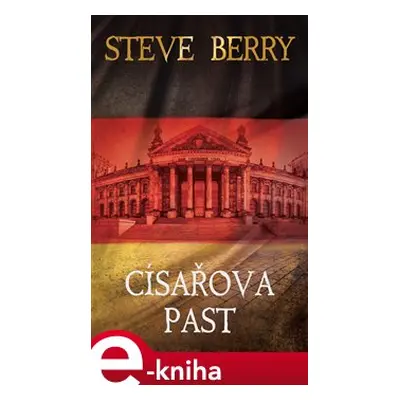 Císařova past - Steve Berry