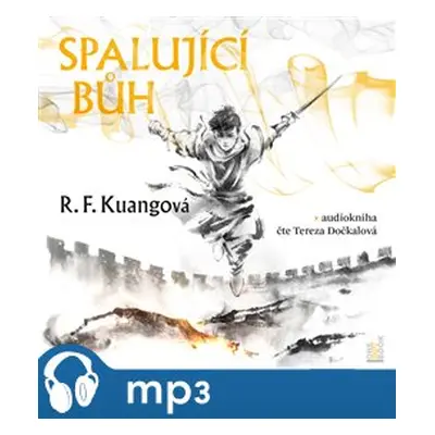 Spalující bůh, mp3 - R. F. Kuangová