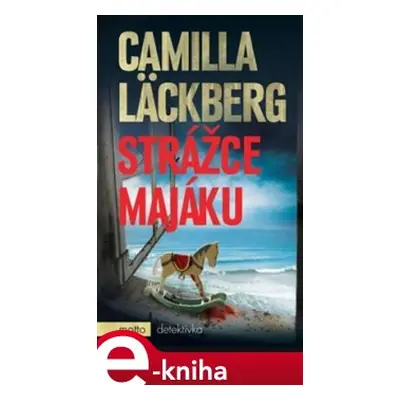 Strážce majáku - Camilla Läckberg