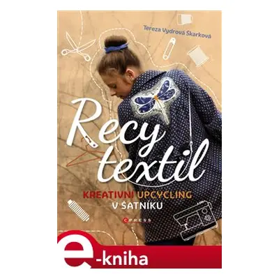 Recy textil - Tereza Vydrová Škarková