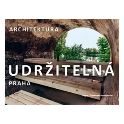 Praha / Udržitelná architektura - Dan Merta