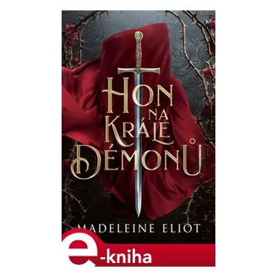 Hon na krále démonů - Madeleine Eliot