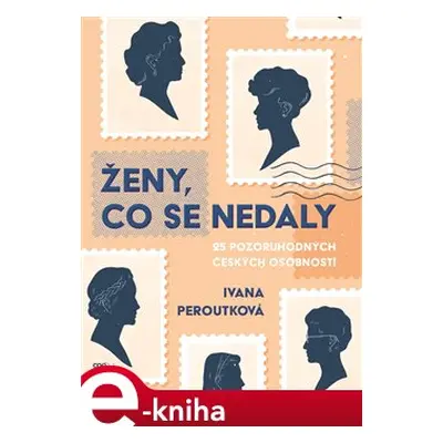 Ženy, co se nedaly - Ivana Peroutková