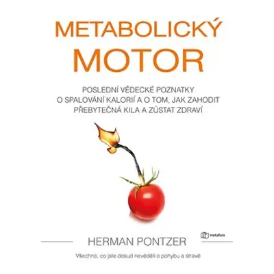 Metabolický motor - Herman Pontzer