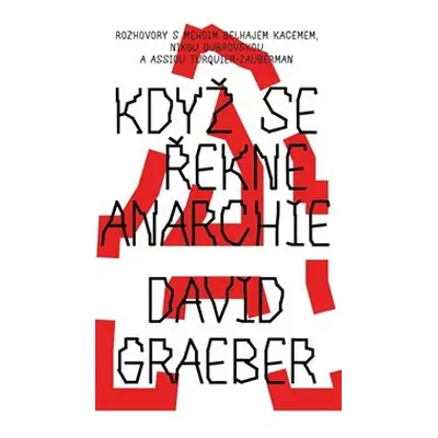 Když se řekne anarchie - David Graeber