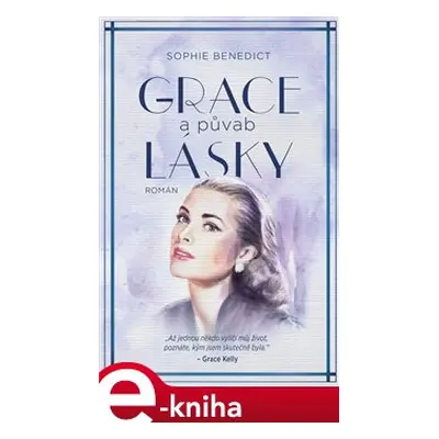 Grace a půvab lásky - Sophie Benedict