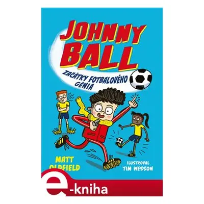 Johnny Ball: začátky fotbalového génia